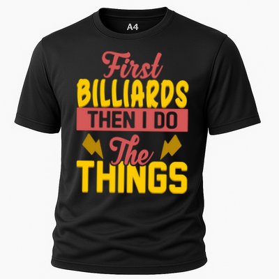 First Billiards Then I Do Thing Billiards Dad Gift For Father's Day Performance Shirt