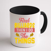First Billiards Then I Do Thing Billiards Dad Gift For Father's Day Mug
