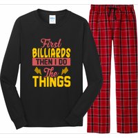 First Billiards Then I Do Thing Billiards Dad Gift For Father's Day Long Sleeve Pajama Set