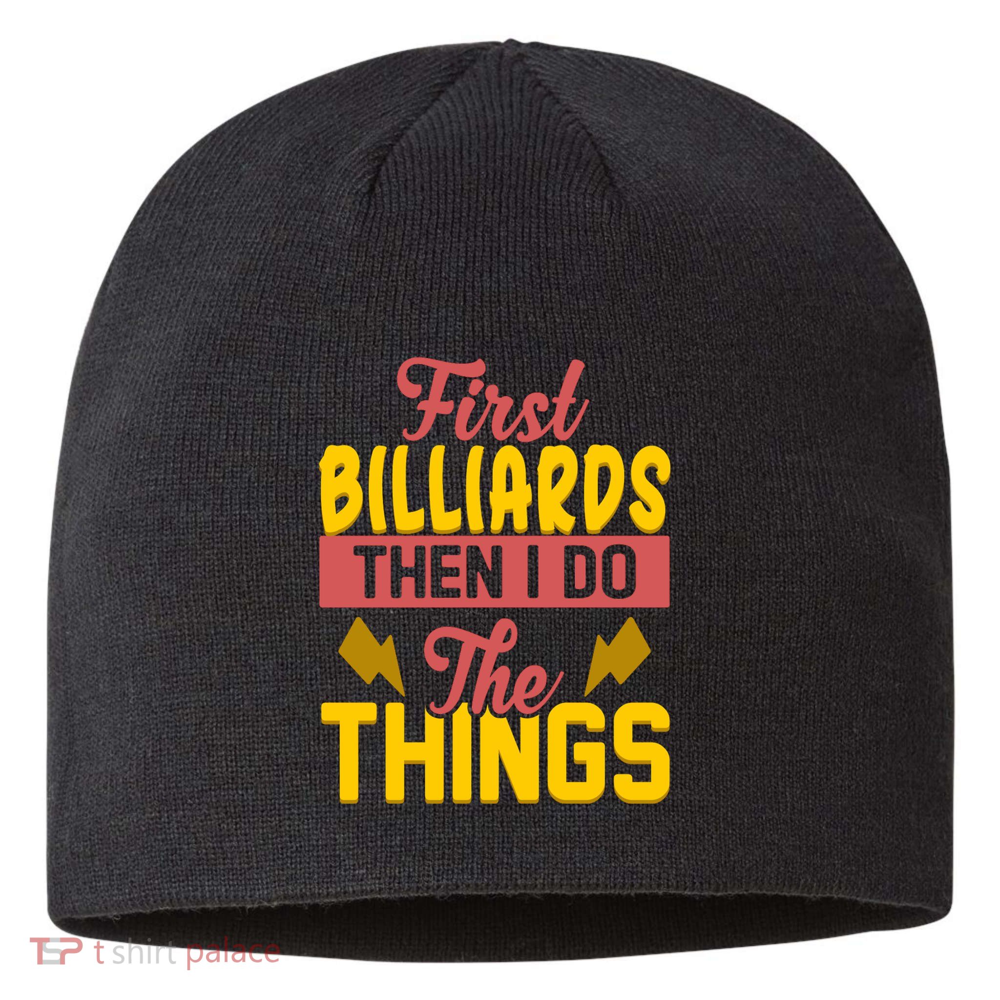 First Billiards Then I Do Thing Billiards Dad Gift For Father's Day Sustainable Beanie