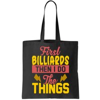 First Billiards Then I Do Thing Billiards Dad Gift For Father's Day Bag