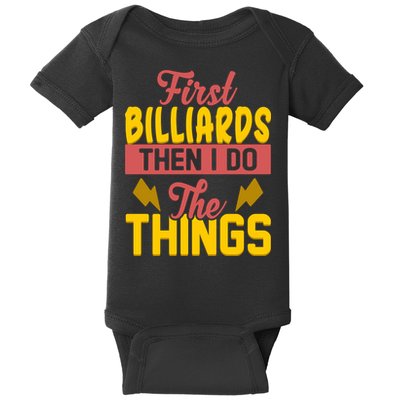 First Billiards Then I Do Thing Billiards Dad Gift For Father's Day Baby Bodysuit