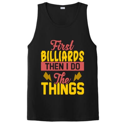 First Billiards Then I Do Thing Billiards Dad Gift For Father's Day PosiCharge Competitor Tank