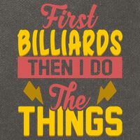 First Billiards Then I Do Thing Billiards Dad Gift For Father's Day Cotton Canvas Backpack