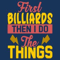 First Billiards Then I Do Thing Billiards Dad Gift For Father's Day Infant Baby Jersey Bodysuit