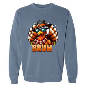 Funny Bruh Turkey Pilgrim Hat Thanksgiving Garment-Dyed Sweatshirt