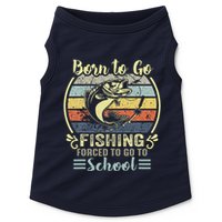 Funny Born To Go Fishing Bass Fish Fisherman Doggie Tank