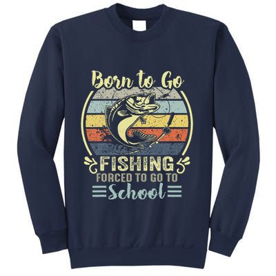 Funny Born To Go Fishing Bass Fish Fisherman Sweatshirt