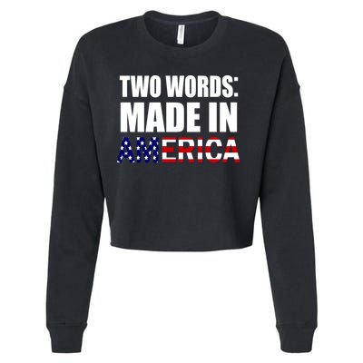 Funny Biden Two Words, Made In America Cropped Pullover Crew