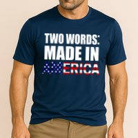 Funny Biden Two Words, Made In America Cooling Performance Crew T-Shirt