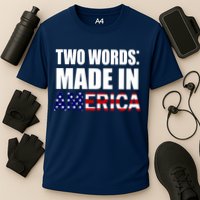 Funny Biden Two Words, Made In America Cooling Performance Crew T-Shirt