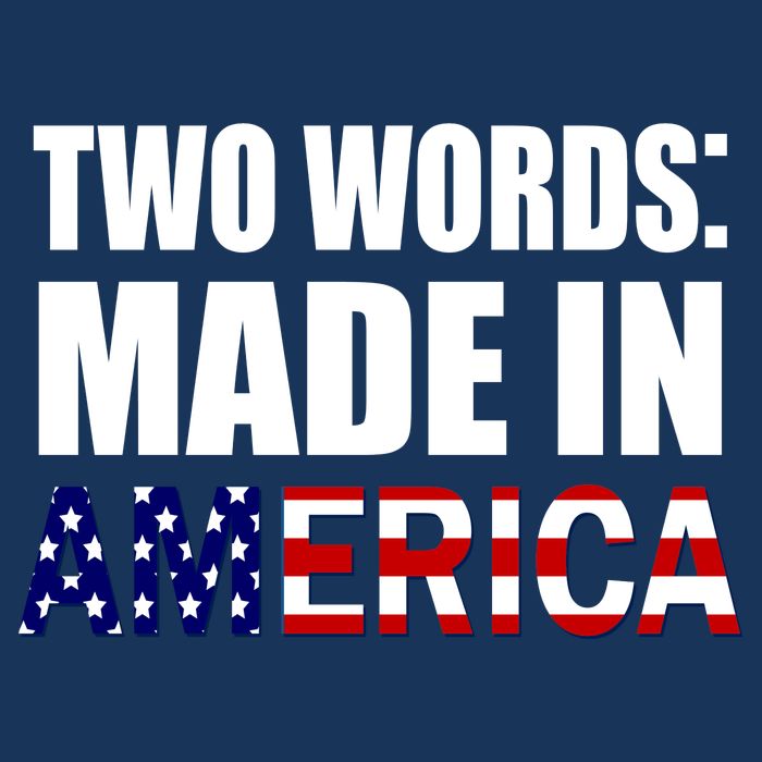 Funny Biden Two Words, Made In America T-Shirt