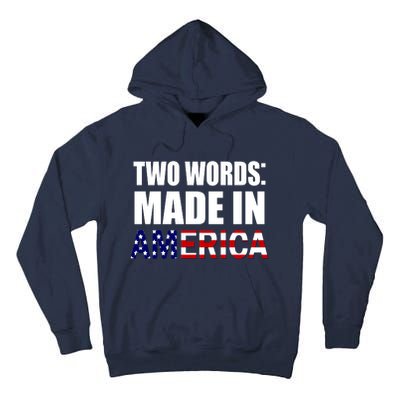 Funny Biden Two Words, Made In America Tall Hoodie