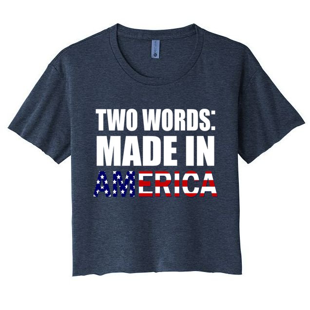 Funny Biden Two Words, Made In America Crop Top