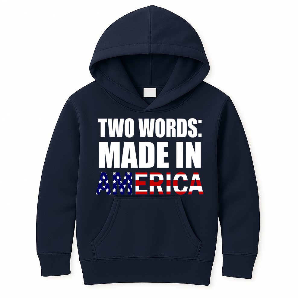 Funny Biden Two Words, Made In America Kids Hoodie