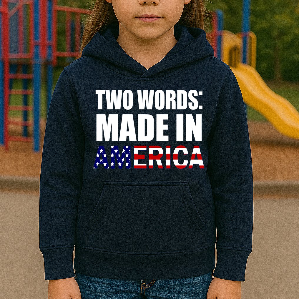 Funny Biden Two Words, Made In America Kids Hoodie