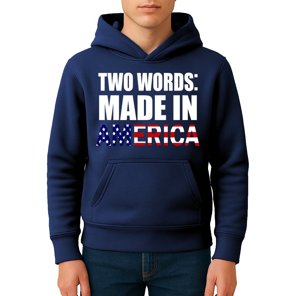 Funny Biden Two Words, Made In America Kids Hoodie