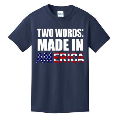 Funny Biden Two Words, Made In America Kids T-Shirt