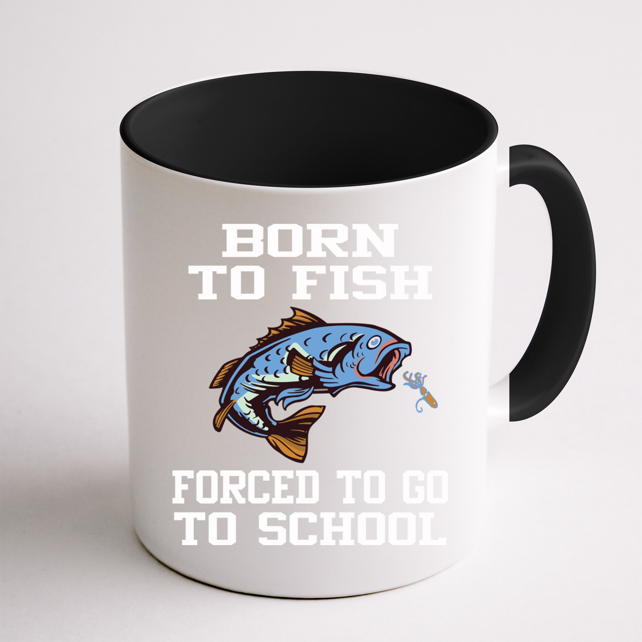 Funny Born To Fish Forced To Go To School Fishing Gift Mug