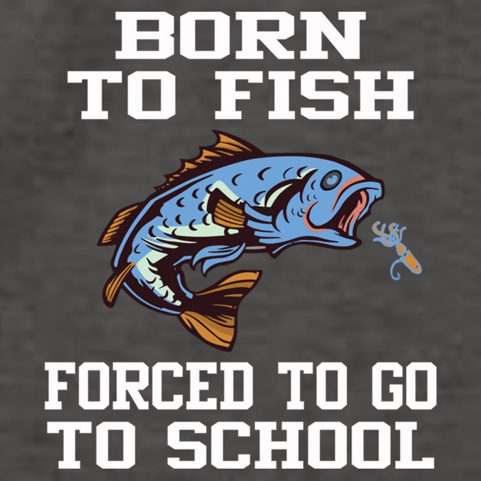 Funny Born To Fish Forced To Go To School Fishing Gift Vector Backpack