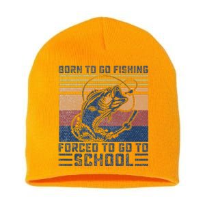 Funny Born To Go Fishing Bass Fish Fisherman Short Acrylic Beanie