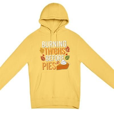 Funny Burning Thighs Before Pies Thanksgiving Family 2024 Premium Pullover Hoodie