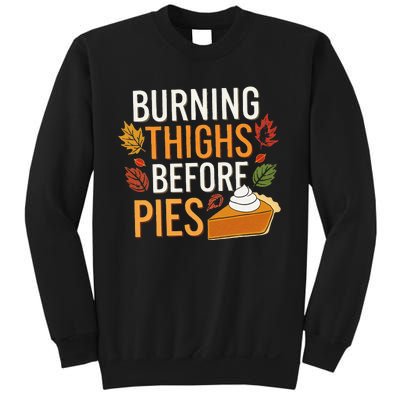 Funny Burning Thighs Before Pies Thanksgiving Family 2024 Sweatshirt