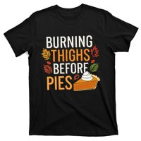 Funny Burning Thighs Before Pies Thanksgiving Family 2024 T-Shirt