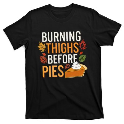 Funny Burning Thighs Before Pies Thanksgiving Family 2024 T-Shirt