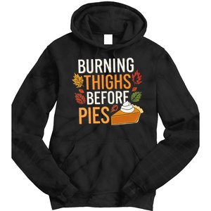 Funny Burning Thighs Before Pies Thanksgiving Family 2024 Tie Dye Hoodie