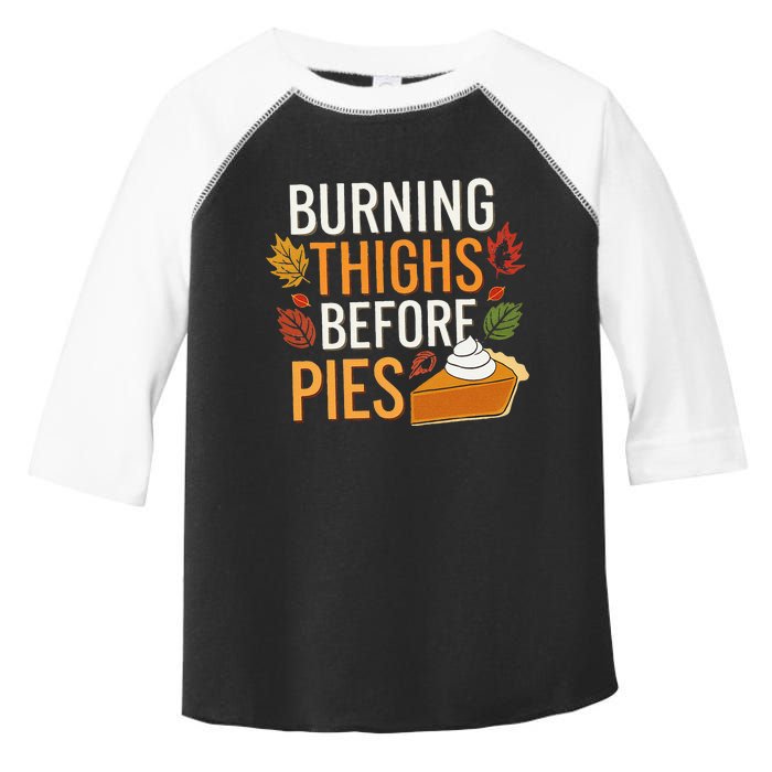 Funny Burning Thighs Before Pies Thanksgiving Family 2024 Toddler Fine Jersey T-Shirt