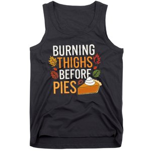 Funny Burning Thighs Before Pies Thanksgiving Family 2024 Tank Top