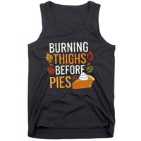 Funny Burning Thighs Before Pies Thanksgiving Family 2024 Tank Top