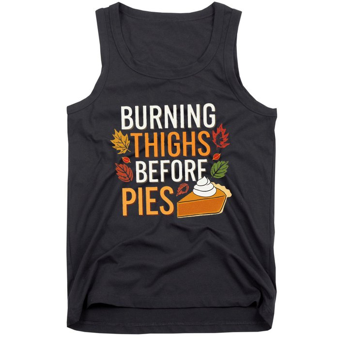 Funny Burning Thighs Before Pies Thanksgiving Family 2024 Tank Top