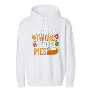 Funny Burning Thighs Before Pies Thanksgiving Family 2024 Garment-Dyed Fleece Hoodie