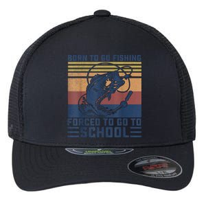 Funny Born To Fishing Forced To Go To School Meme Fishing Fisherman Fish Trout Flexfit Unipanel Trucker Cap