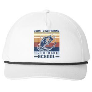 Funny Born To Fishing Forced To Go To School Meme Fishing Fisherman Fish Trout Snapback Five-Panel Rope Hat