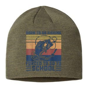 Funny Born To Fishing Forced To Go To School Meme Fishing Fisherman Fish Trout Sustainable Beanie