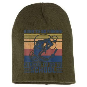 Funny Born To Fishing Forced To Go To School Meme Fishing Fisherman Fish Trout Short Acrylic Beanie