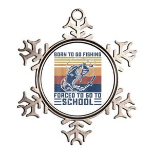 Funny Born To Fishing Forced To Go To School Meme Fishing Fisherman Fish Trout Metallic Star Ornament