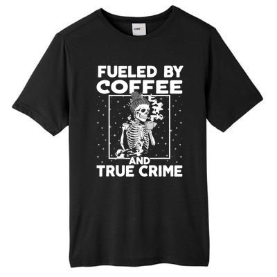 Fueled By True Crime And Coffee Tall Fusion ChromaSoft Performance T-Shirt