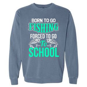 Funny Born To Go Fishing Bass Fish Fisherman Boy Garment-Dyed Sweatshirt