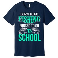 Funny Born To Go Fishing Bass Fish Fisherman Boy Premium T-Shirt