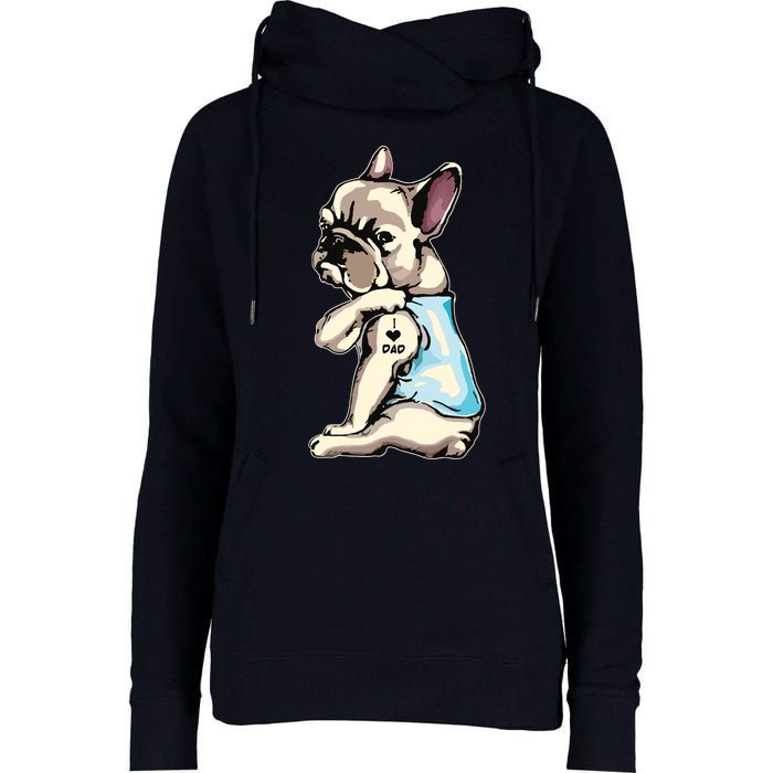 French Bulldog Tattoos I Love Dad Sitting Gift Fathers Day Womens Funnel Neck Pullover Hood