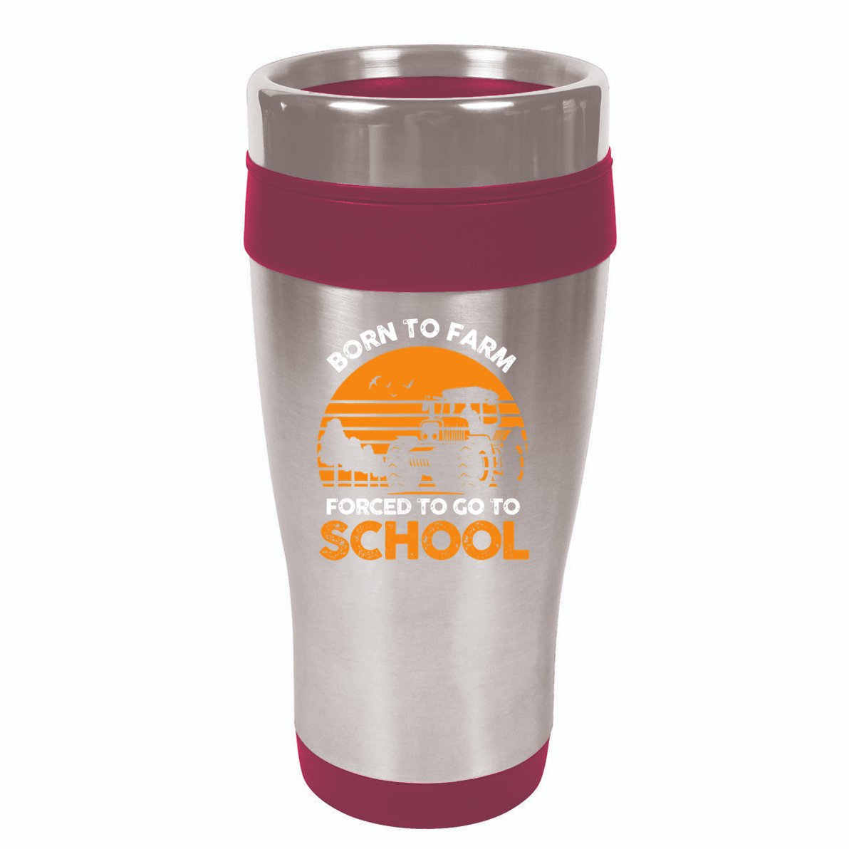 Farmer Born To Farm Forced To Go To School Agriculturist 16oz Travel Tumbler