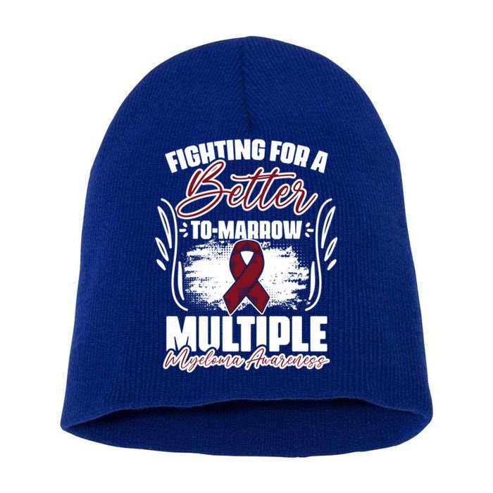 Fighting Better Tomarrow Support Multiple Myeloma Survivor Gift Short Acrylic Beanie