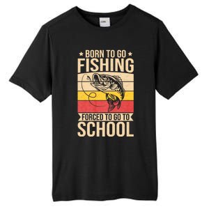 Fishing Born To Go Fishing Forced To Go To School Tall Fusion ChromaSoft Performance T-Shirt