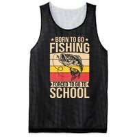 Fishing Born To Go Fishing Forced To Go To School Mesh Reversible Basketball Jersey Tank