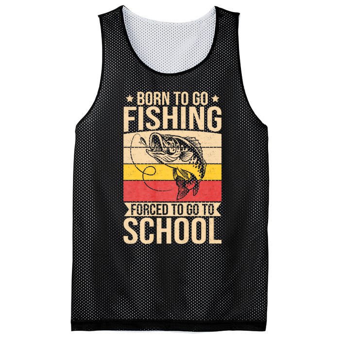 Fishing Born To Go Fishing Forced To Go To School Mesh Reversible Basketball Jersey Tank