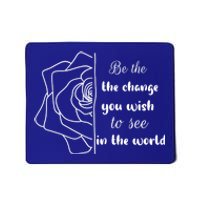 Funny Be The Change Quote This World Cool Be The Change Gift Mousepad